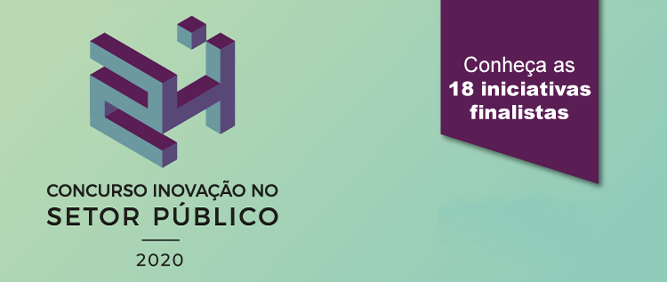 24ª edição do Concurso Inovação no Setor Público divulga lista com as 18 iniciativas finalistas