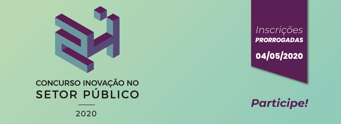 Estão prorrogadas as inscrições para o 24º Concurso Inovação no Setor Público; participe