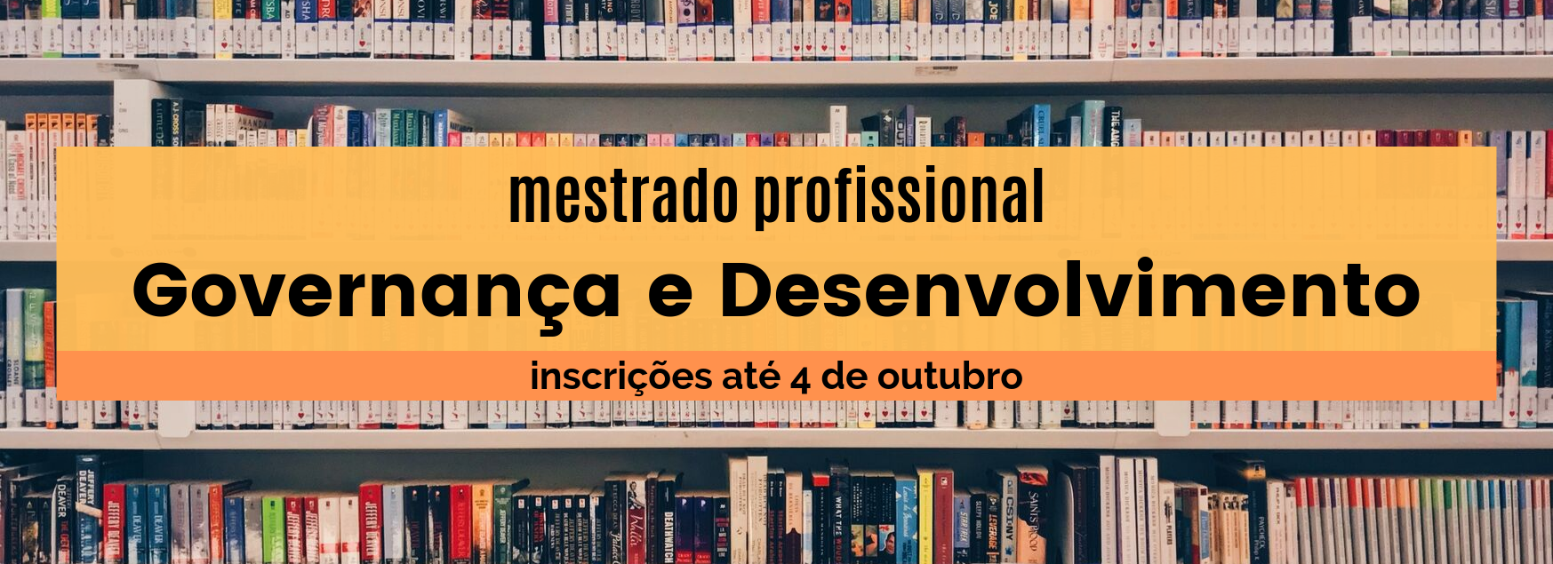 Chamada Pública para aluno especial do Mestrado Profissional em Governança e Desenvolvimento