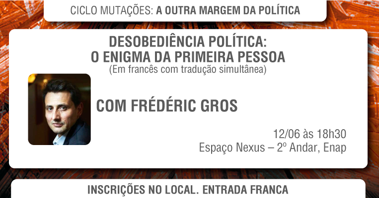 Professor nos cursos de Michel Foucault na França é o convidado do Ciclo Mutações desta terça-feira (12)
