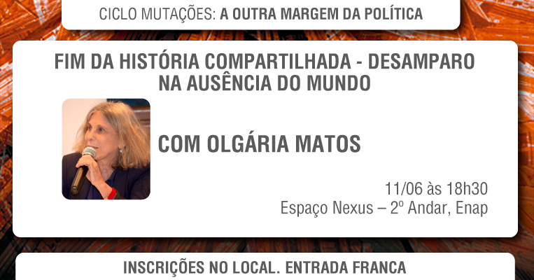 Olgária Matos é a convidada do Ciclo Mutações desta segunda-feira (11)