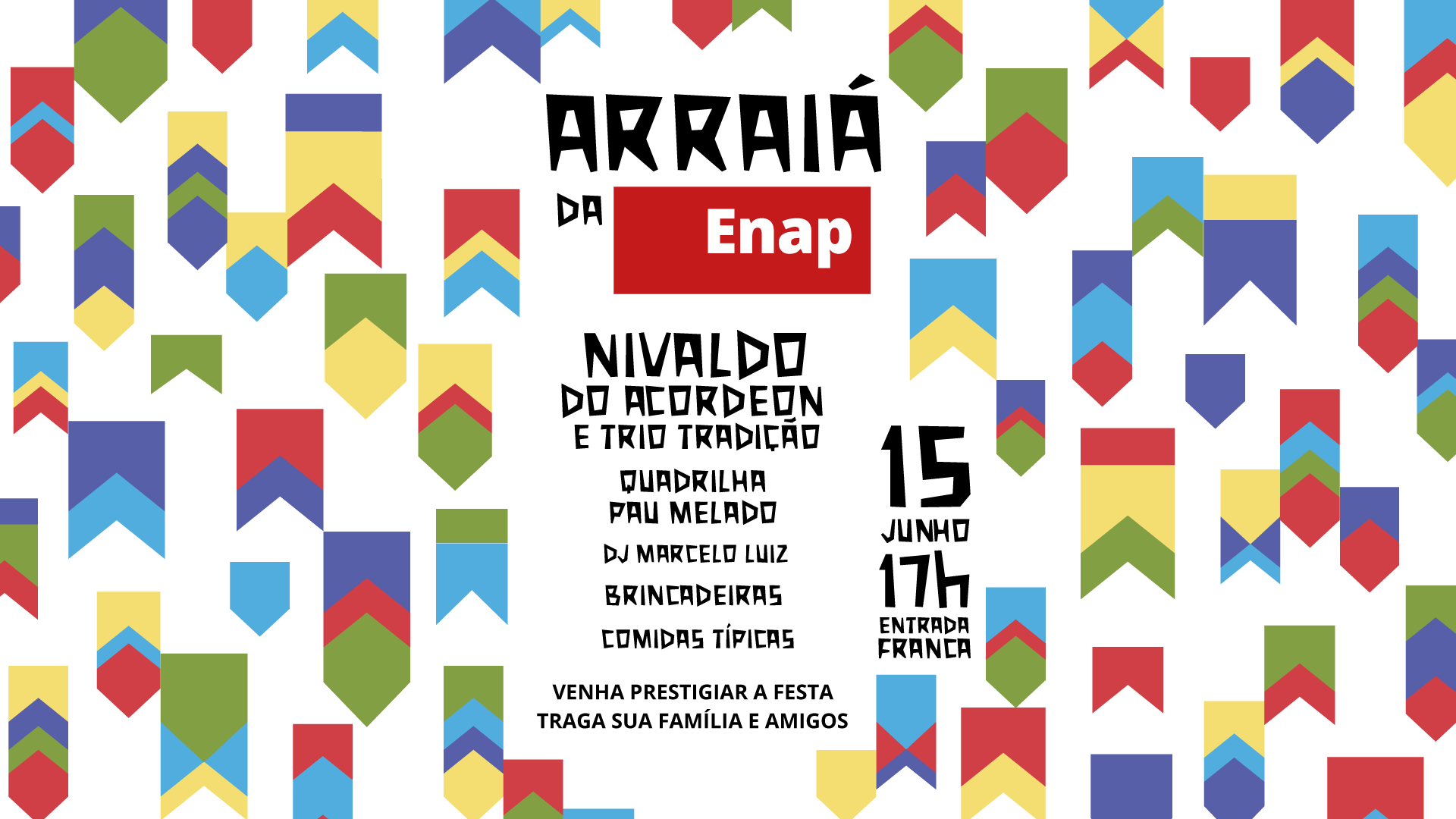 Enap promove nesta sexta-feira (15) a sua tradicional Festa junina. A entrada é franca. Participe!