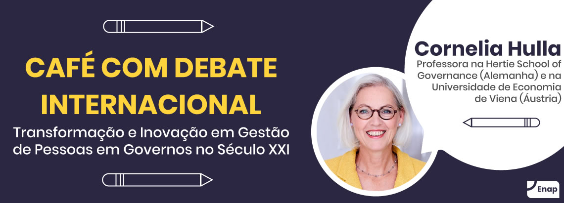 Transformação e Inovação em Gestão de Pessoas em Governos no Século XXI é tema do próximo Café com Debate
