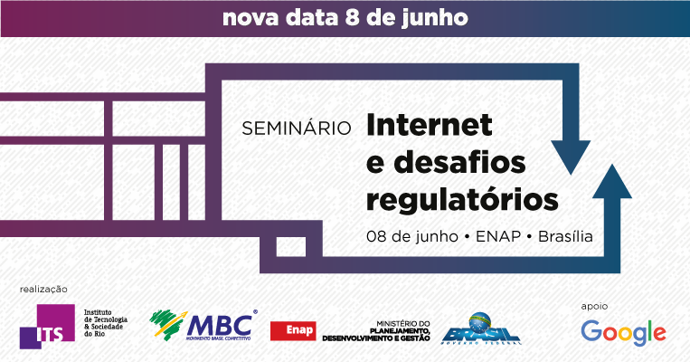 Inscrições abertas para o seminário sobre internet e desafios regulatórios