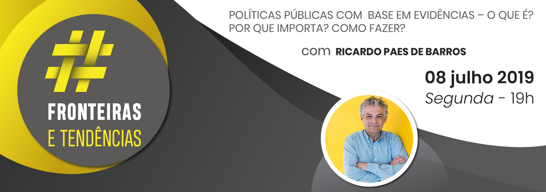 Inscreva-se: Enap Fronteiras e Tendências com Ricardo Paes de Barros