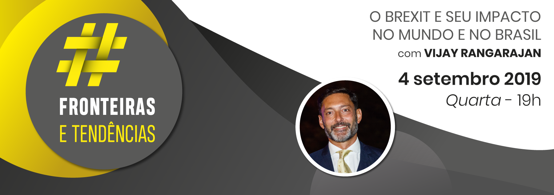 Vijay Rangarajan é o próximo convidado do Fronteiras e Tendências
