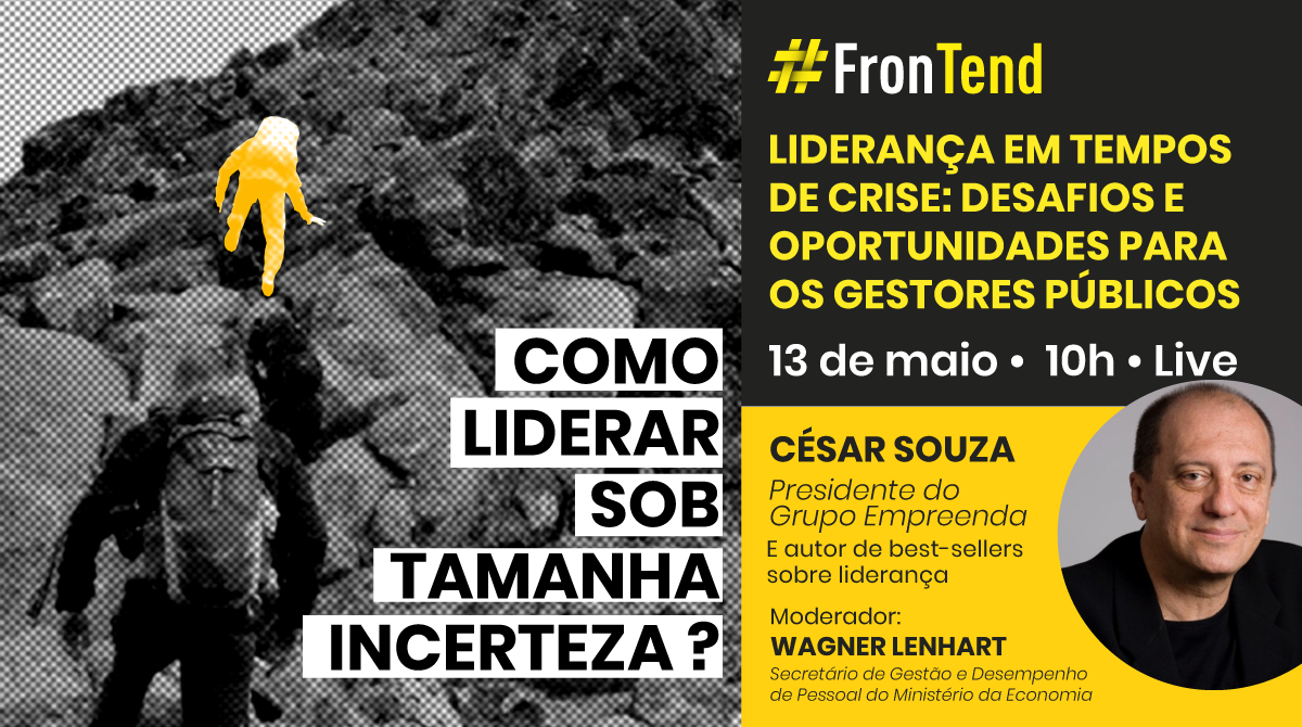 FronTend: desafios e oportunidades para lideranças em tempos de crise é o tema da próxima edição