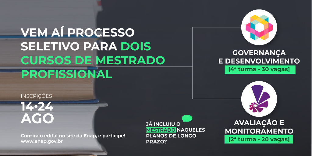 Enap abre em agosto inscrições para dois mestrados profissionais
