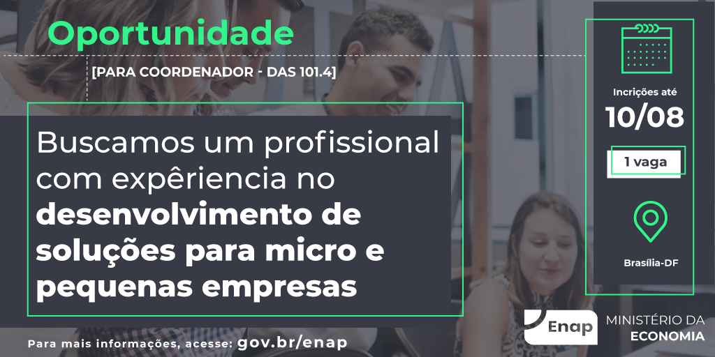 Aberto processo seletivo para Coordenador-geral de inteligência em ambiente de negócios com foco nas micro e pequenas empresas