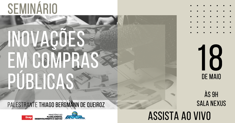 Assista ao vivo: Seminário sobre Inovações em Compras Públicas