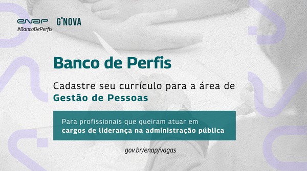 Cadastre seu currículo no Banco de perfis da Enap