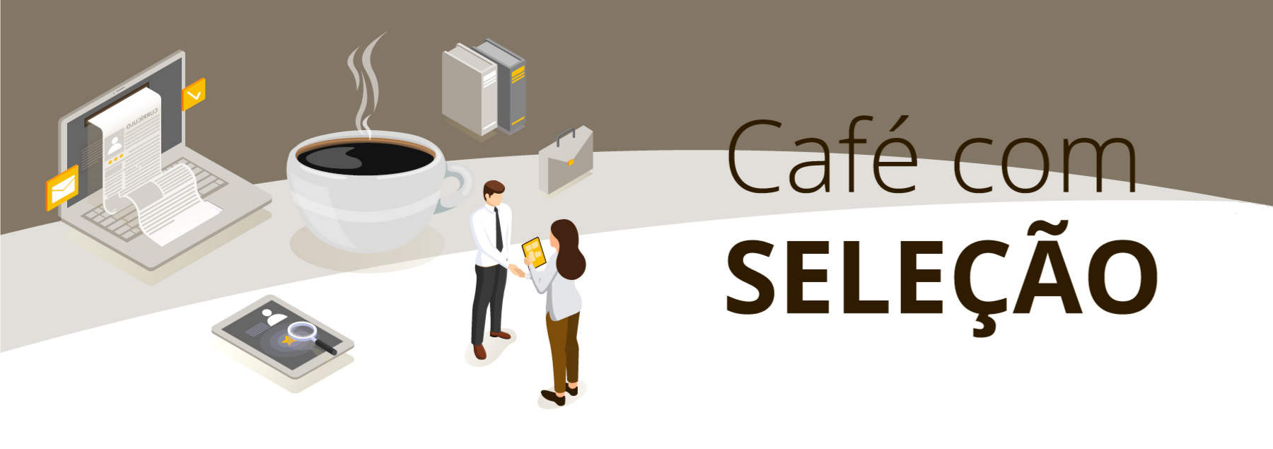 Venha que o CAFÉ está pronto!