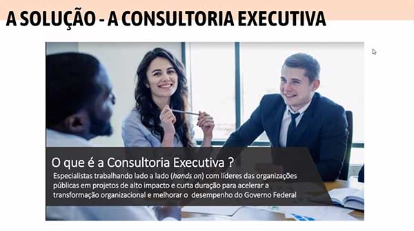 Com consultoria executiva, servidores irão apoiar projetos de outros órgãos da Administração Pública Federal