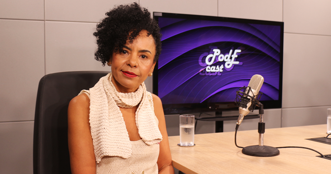 Secretária de Educação Continuada do MEC, Zara Figueiredo conta sua história no PodEcast