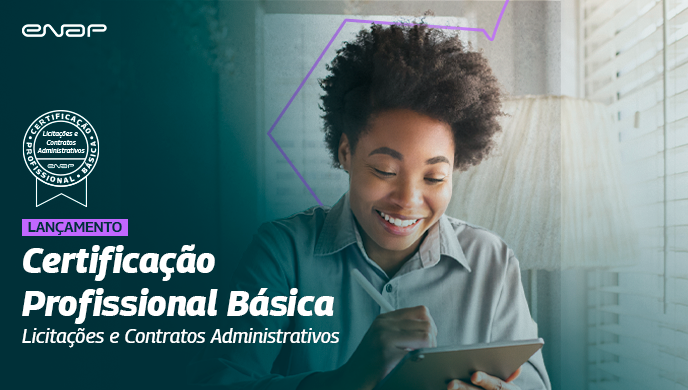 Enap abre inscrições gratuitas para certificação profissional inédita em licitações e contratos